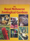 Angus Martin - The Royal Melbourne Zoological Gardens  [antikvár]