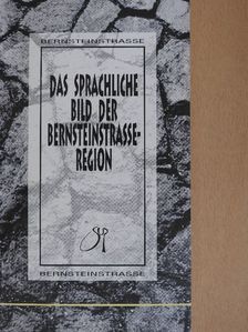 Földvári Sándor - Das sprachliche Bild der Bernsteinstraße-Region [antikvár]