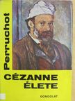 Henri Perruchot - Cézanne élete [antikvár]