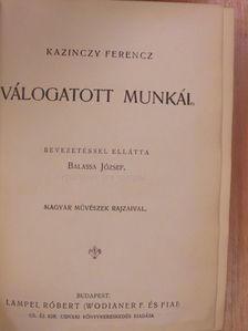 Kazinczy Ferencz - Kazinczy Ferencz válogatott munkái [antikvár]
