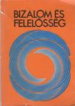 Bizalom és felelősség [antikvár]