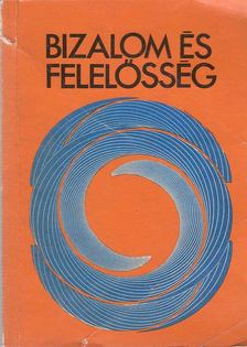 Bizalom és felelősség [antikvár]