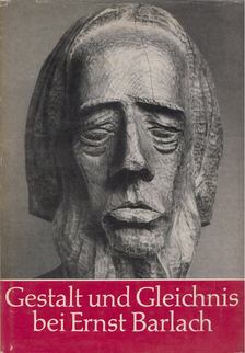 Gloede, Günter - Gestalt und Gleichnis bei Ernst Barlach [antikvár]