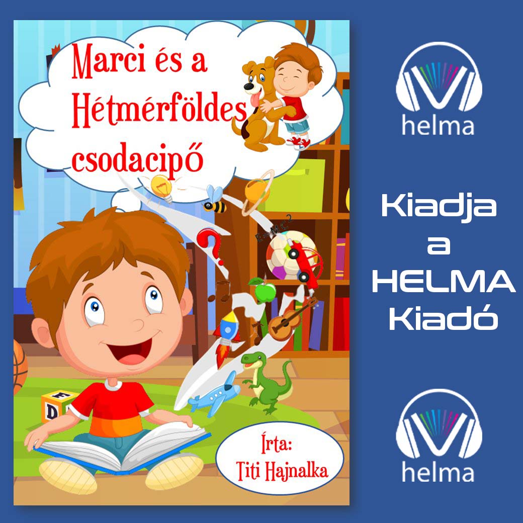 Titi Hajnalka - Marci és a Hétmérföldes csodacipő [eHangoskönyv]