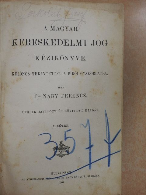 Dr. Nagy Ferenc - A magyar kereskedelmi jog kézikönyve I-II. [antikvár]