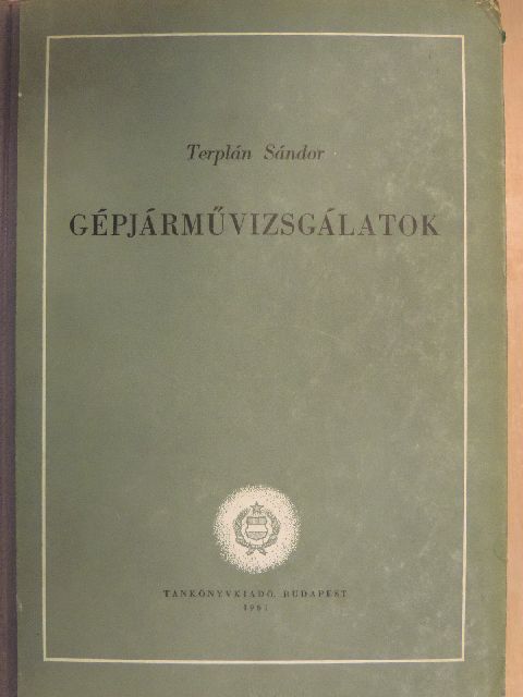 Terplán Sándor - Gépjárművizsgálatok [antikvár]