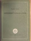 Terplán Sándor - Gépjárművizsgálatok [antikvár]