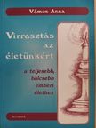Vámos Anna - Virrasztás az életünkért [antikvár]