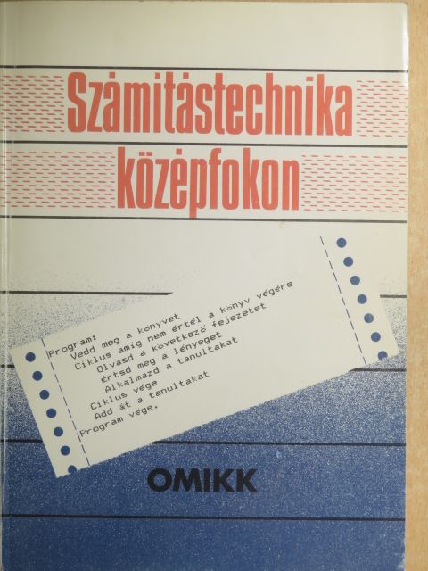 Énekes Ferenc - Számítástechnika középfokon [antikvár]