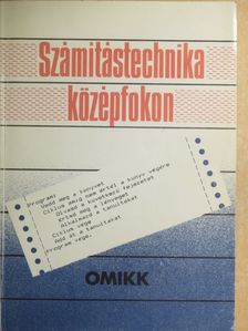 Énekes Ferenc - Számítástechnika középfokon [antikvár]