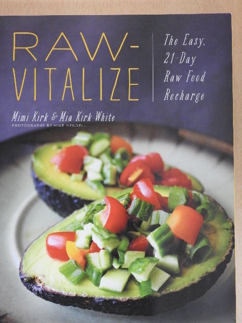Mia Kirk White - Raw-vitalize [antikvár]