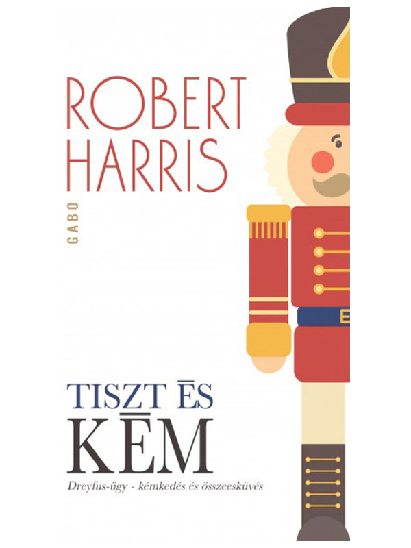 Robert Harris - Tiszt és kém [eKönyv: epub, mobi]