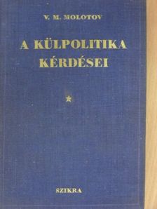 V. M. Molotov - A külpolitika kérdései [antikvár]