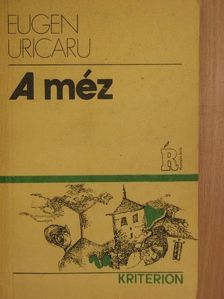 Eugen Uricaru - A méz [antikvár]