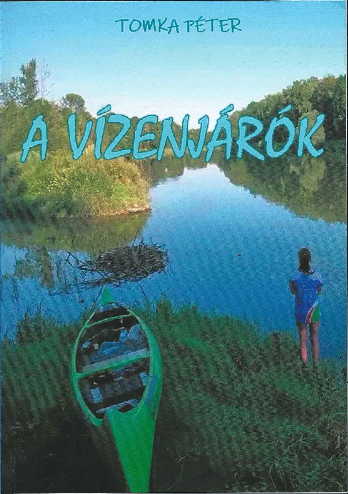 Tomka Péter - A vízenjárók