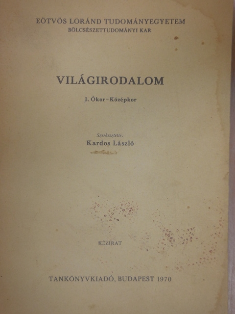 Bárd Miklós - Világirodalom I. [antikvár]