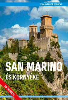 Juszt Róbert és Halász Ferenc - San Marino és környéke