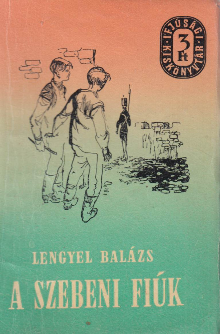 LENGYEL BALÁZS - A szebeni fiúk [antikvár]