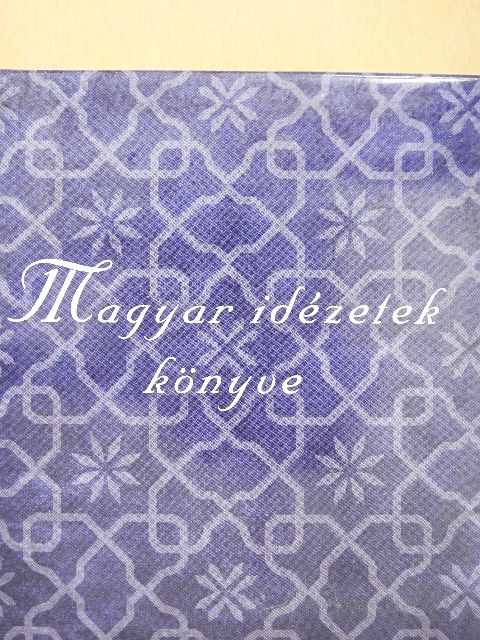 Magyar idézetek könyve [antikvár]