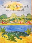 Marosi Éva - Az életmentő krokodil és más mesék (dedikált példány) [antikvár]