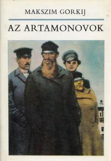 Gorkij, Makszim - Az Artamonovok [antikvár]