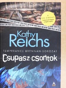 Kathy Reichs - Csupasz csontok [antikvár]