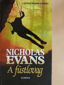 Nicholas Evans - A füstlovag [antikvár]