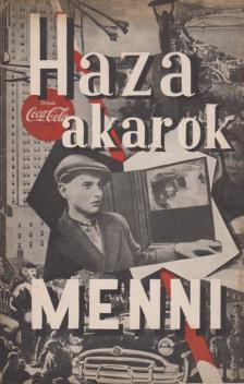Szilágyi Edit - „Haza akarok menni…” [antikvár]