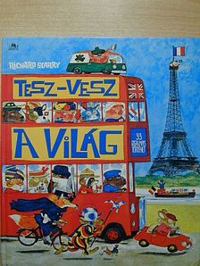 Richard Scarry - Tesz-vesz a világ [antikvár]