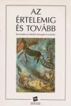 TRENCSÉNYI BORBÁLA - Az értelemig és tovább [antikvár]