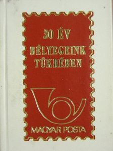 30 év bélyegeink tükrében (minikönyv) (számozott) [antikvár]