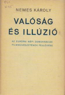 NEMES KÁROLY - Valóság és illúzió [antikvár]
