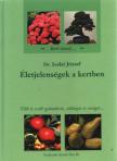 Dr. Szalai József - Életjelenségek a kertben [antikvár]