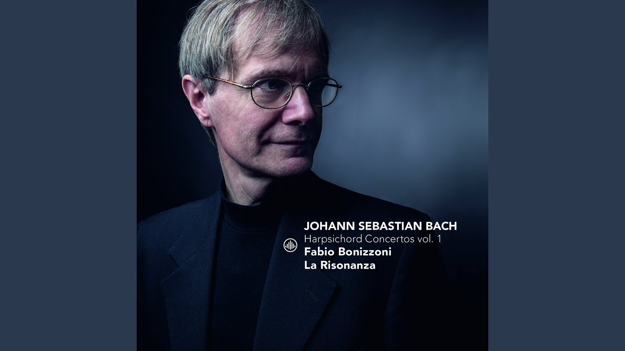 Bach - HARPSICHORD CONCERTOS VOL.1 BONIZZONI