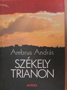 Ambrus András - Székely Trianon [antikvár]
