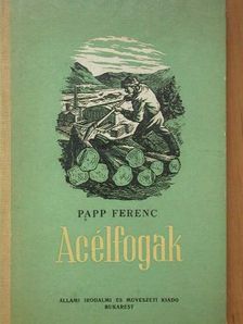 Papp Ferenc - Acélfogak [antikvár]