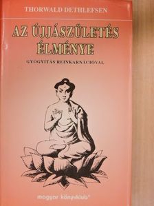 Thorwald Dethlefsen - Az újjászületés élménye [antikvár]