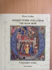 Peter Gülke - Szerzetesek, polgárok, trubadúrok [antikvár]
