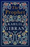 Kahlil Gibran - The Prophet (Alma Classics)