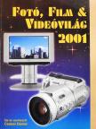 Csabai Dániel - Fotó, Film & Videóvilág 2001 [antikvár]