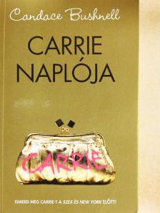 Candace Bushnell - Carrie naplója [antikvár]