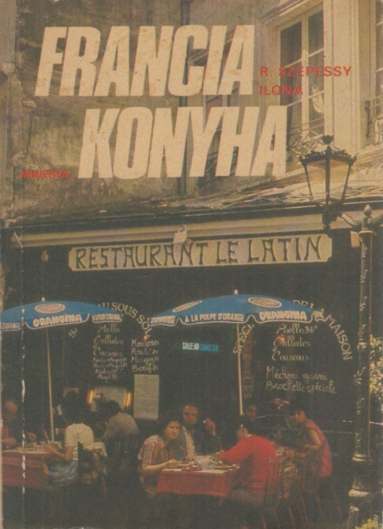 R. Szepessy Ilona - Francia konyha [antikvár]