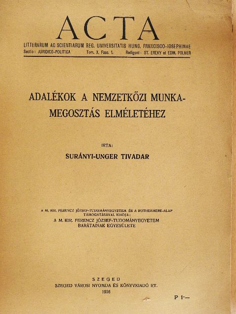 Surányi-Unger Tivadar - Adalékok a nemzetközi munkamegosztás elméletéhez [antikvár]
