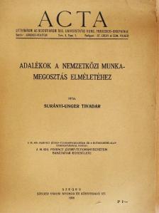 Surányi-Unger Tivadar - Adalékok a nemzetközi munkamegosztás elméletéhez [antikvár]