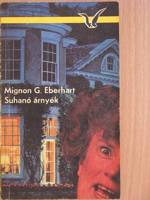 Mignon G. Eberhart - Suhanó árnyék [antikvár]