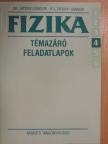 Dr. Zátonyi Sándor - Fizika 6/4 -Témazáró feladatlapok [antikvár]