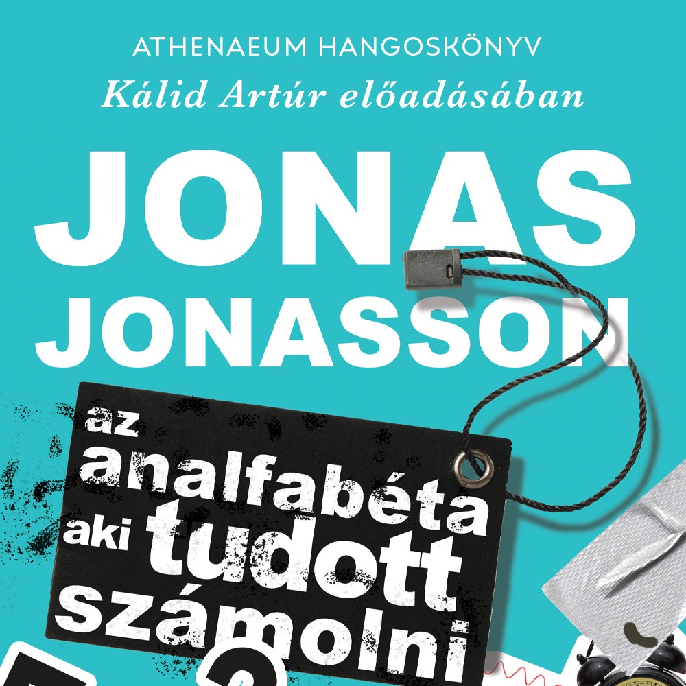 Jonas Jonasson - Az analfabéta, aki tudott számolni [eHangoskönyv]