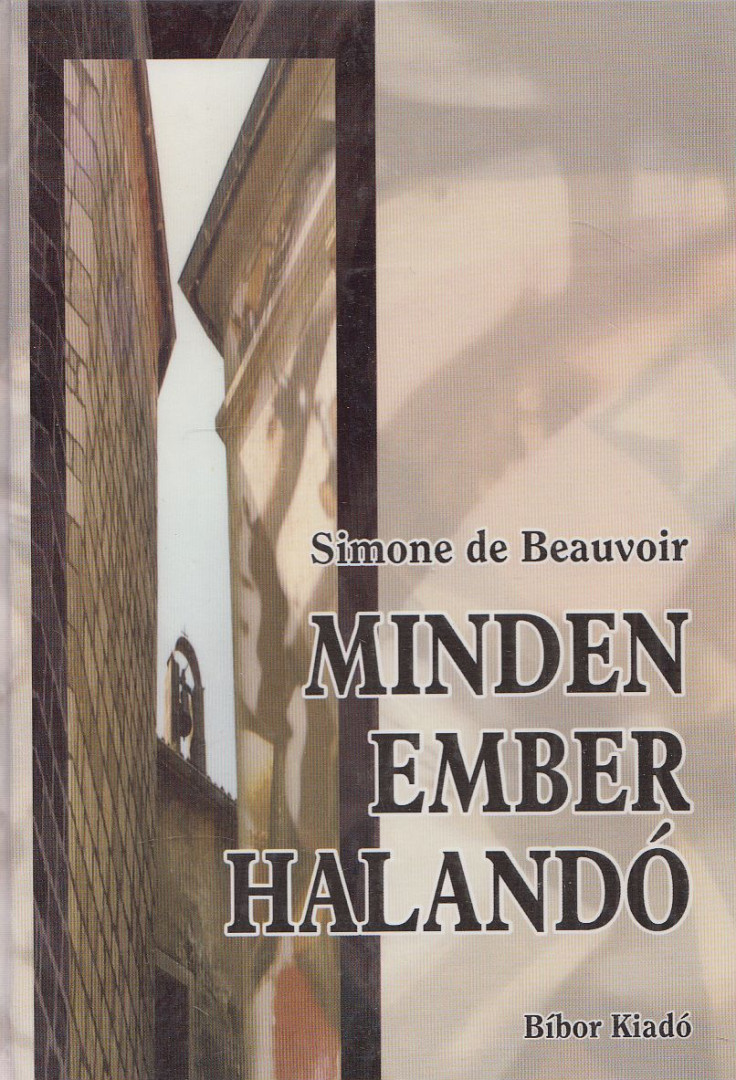 BEAUVOIR, SIMONE DE - Minden ember halandó [antikvár]