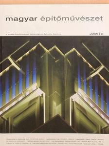 Artus Stella - Régi-új Magyar Építőművészet 2006/6. [antikvár]
