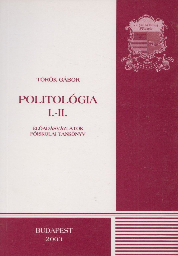 Török Gábor - Politológia I-II. [antikvár]